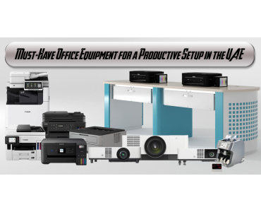 Must-Have Office Equipment for a Productive Setup in the UAE