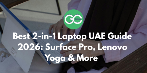 Buy best 2 in 1 laptops in UAE 2026 – Microsoft Surface Pro, Lenovo Yoga, ASUS ProArt & HP ENVY x360 deals