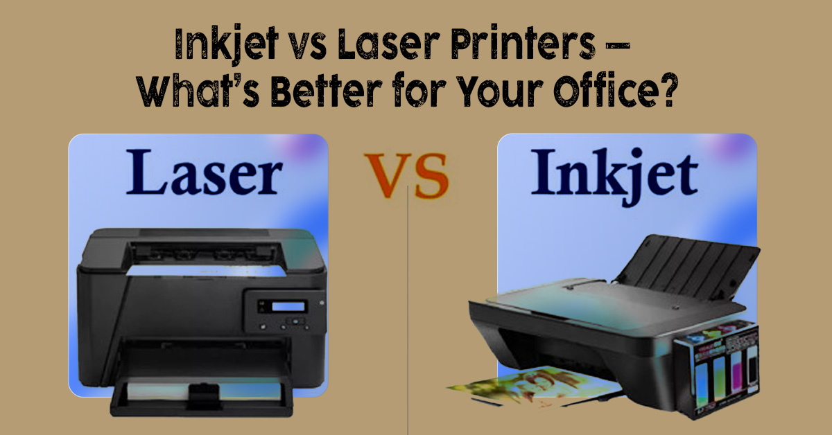 Inkjet vs Laser Printers - What’s Better for Your Office